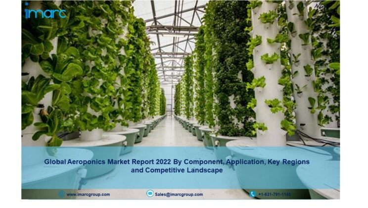 Aeroponics Market Size 2022: Growth, Share, Industry Trends, Scope and Forecast Analysis