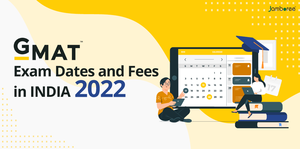 GMAT-Exam-Dates-and-Fees-in-India-2022