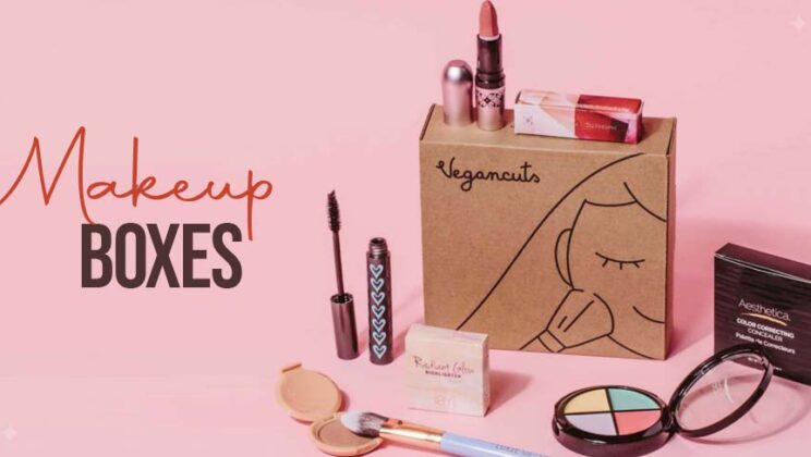 Why Makeup Boxes Are Essential for Your Business, Mention the 6 Reasons